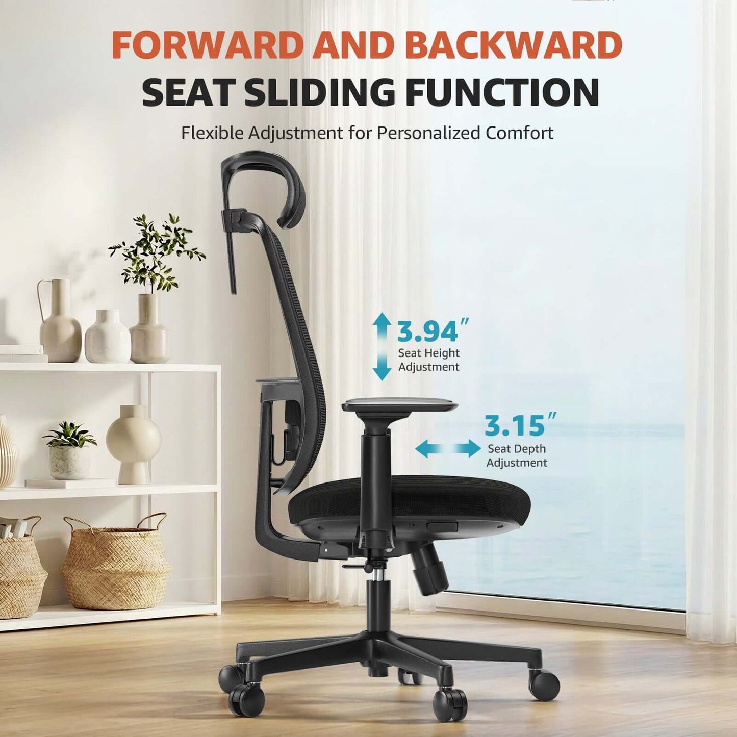 FORWARD AND BACKWARD SEAT SLIDING FUNCTION Flexible Adjustment for Personalized Comfort
